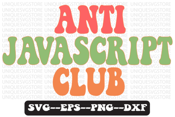 Anti JavaScript Club Retro Svg Design Review