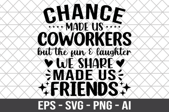 Chance Made Us Coworkers SVG Review