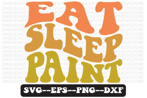 Eat Sleep Paint Quote Retro Svg Design Review