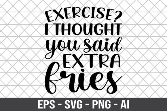 Exercise I Thought You Said Extra Fries Review