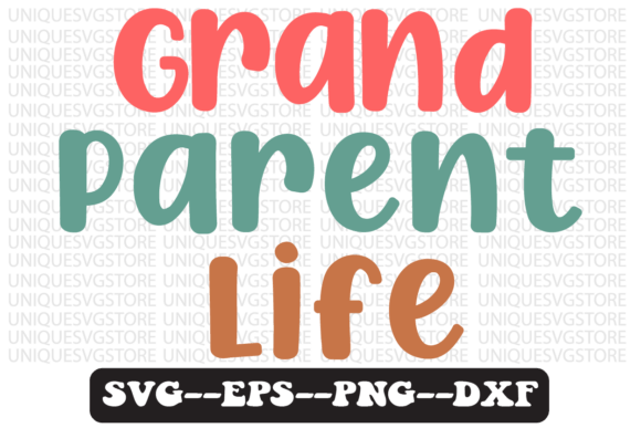 Grandparent Life Quote Retro Svg Design Review