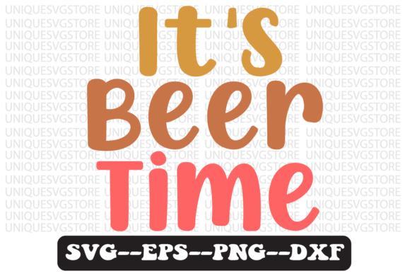 It's Beer Time Quote Retro Svg Design Review