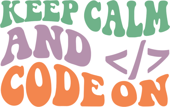 Keep Calm and Code on Retro Svg Design Review
