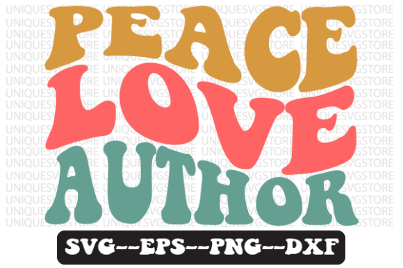 Peace Love Author Quote Retro Svg Design Review