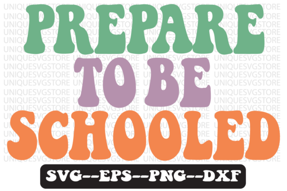 Prepare to Be Schooled Retro Svg Design Review