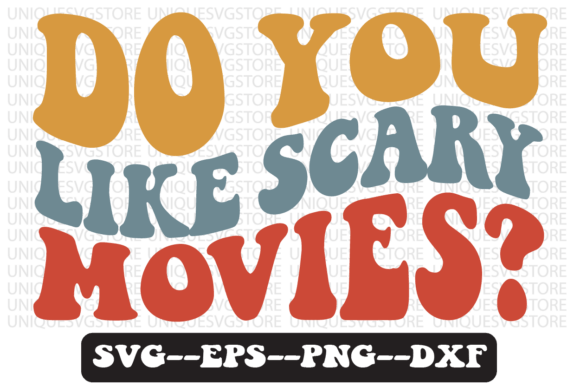 Reviewing the Do You Like Scary Movies SVG for Embroidery