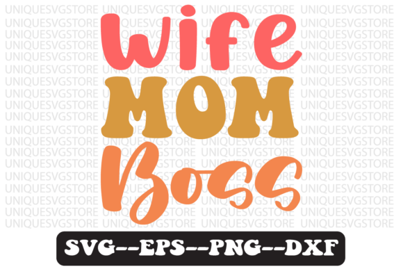 Reviewing the Wife Mom Boss Retro SVG for Embroidery