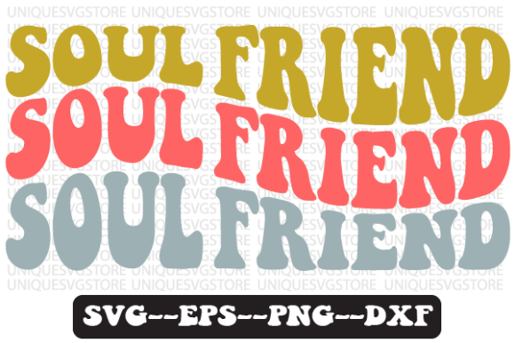 Soul Friend Quote Retro Svg Design Review