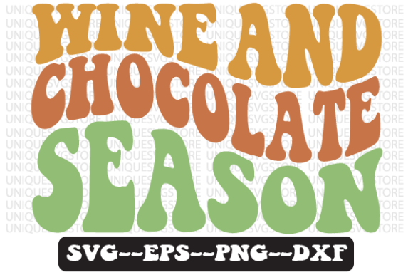 Wine and Chocolate Season Svg Design Review